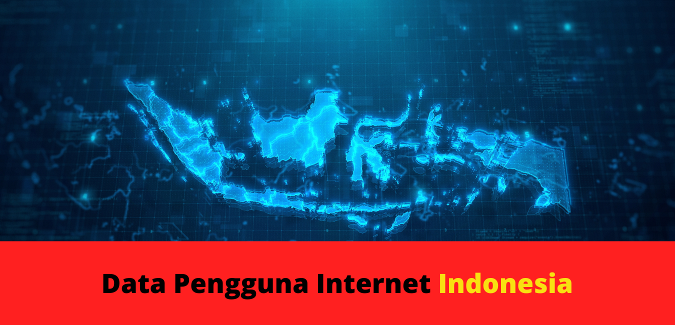 Data Pengguna Internet Indonesia